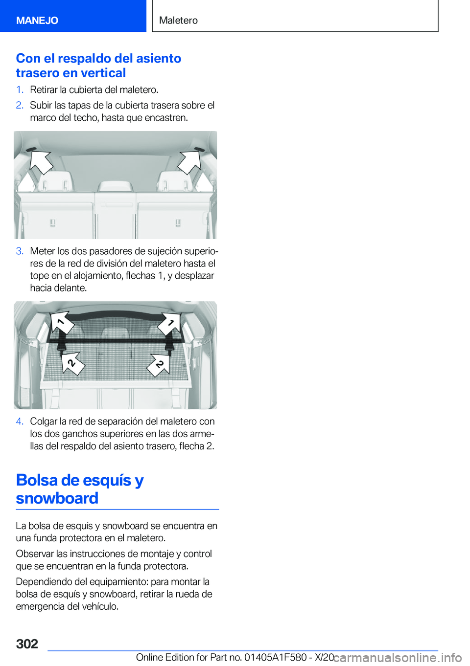 BMW X3 M 2021  Manuales de Empleo (in Spanish) �C�o�n��e�l��r�e�s�p�a�l�d�o��d�e�l��a�s�i�e�n�t�o
�t�r�a�s�e�r�o��e�n��v�e�r�t�i�c�a�l�1�.�R�e�t�i�r�a�r��l�a��c�u�b�i�e�r�t�a��d�e�l��m�a�l�e�t�e�r�o�.�2�.�S�u�b�i�r��l�a�s��t�a�p�a�s��