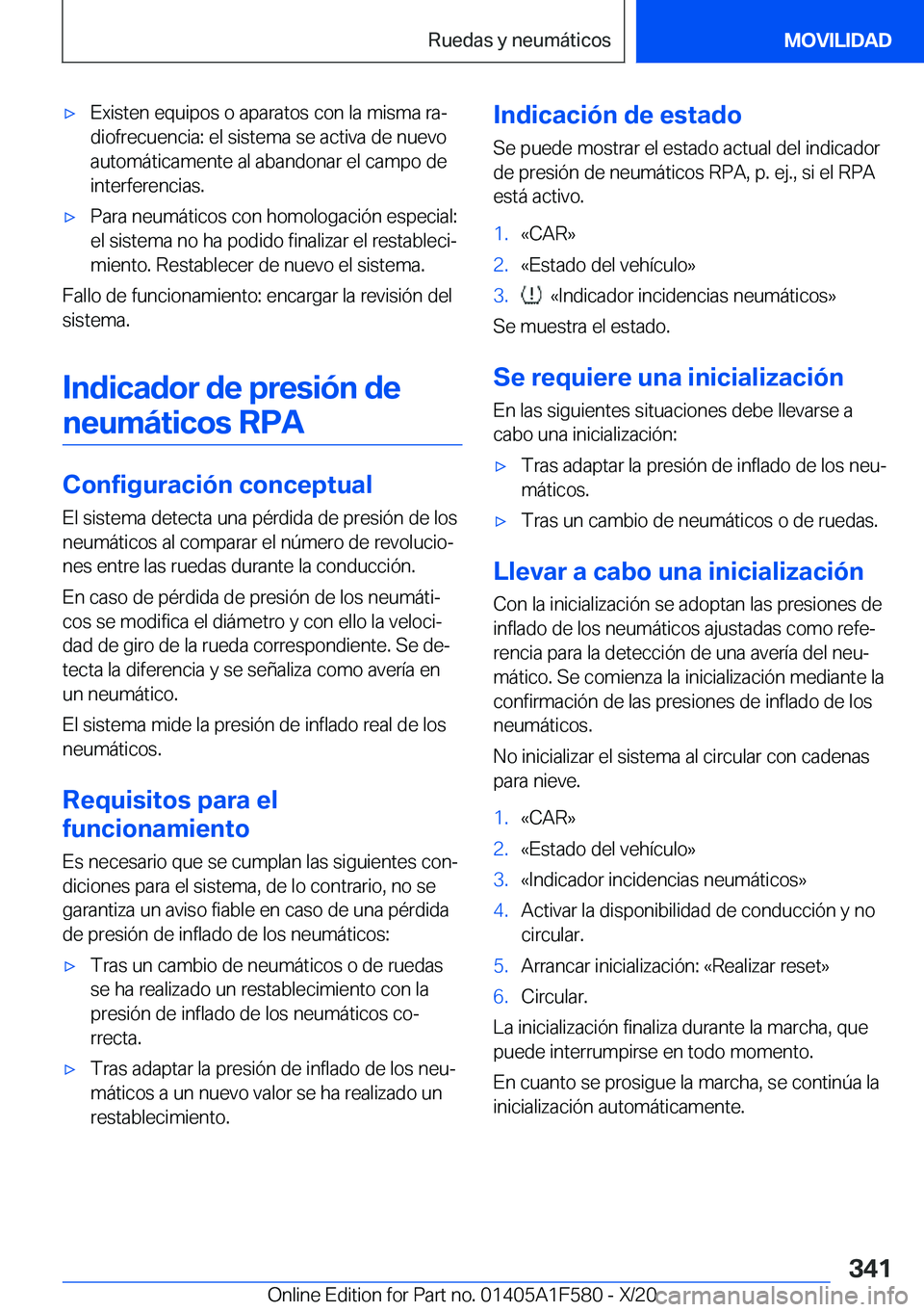 BMW X3 M 2021  Manuales de Empleo (in Spanish) x�E�x�i�s�t�e�n��e�q�u�i�p�o�s��o��a�p�a�r�a�t�o�s��c�o�n��l�a��m�i�s�m�a��r�aª
�d�i�o�f�r�e�c�u�e�n�c�i�a�:��e�l��s�i�s�t�e�m�a��s�e��a�c�t�i�v�a��d�e��n�u�e�v�o
�a�u�t�o�m�