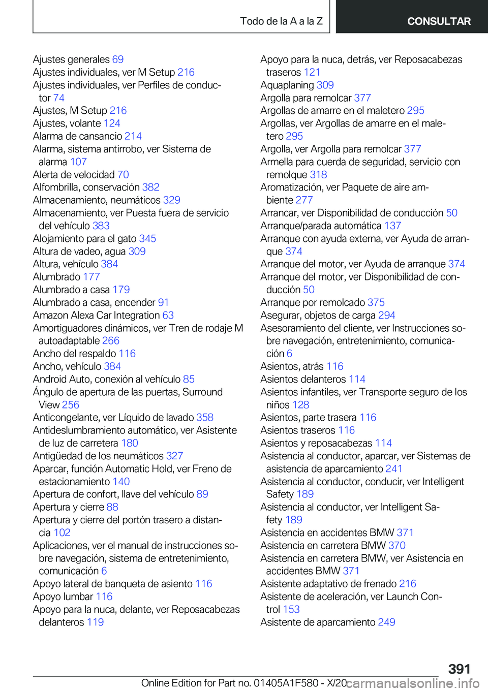 BMW X3 M 2021  Manuales de Empleo (in Spanish) �A�j�u�s�t�e�s��g�e�n�e�r�a�l�e�s��6�9�
�A�j�u�s�t�e�s��i�n�d�i�v�i�d�u�a�l�e�s�,��v�e�r��M��S�e�t�u�p� �2�1�6�
�A�j�u�s�t�e�s��i�n�d�i�v�i�d�u�a�l�e�s�,��v�e�r��P�e�r�f�i�l�e�s��d�e��c�