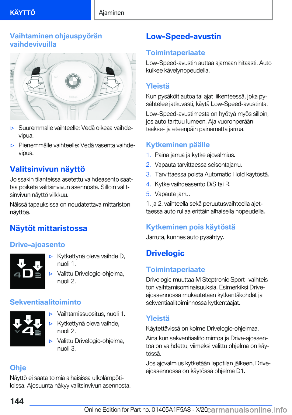 BMW X3 M 2021  Omistajan Käsikirja (in Finnish) �V�a�i�h�t�a�m�i�n�e�n��o�h�j�a�u�s�p�y�