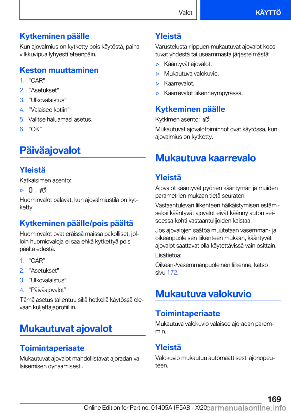 BMW X3 M 2021  Omistajan Käsikirja (in Finnish) �K�y�t�k�e�m�i�n�e�n��p�