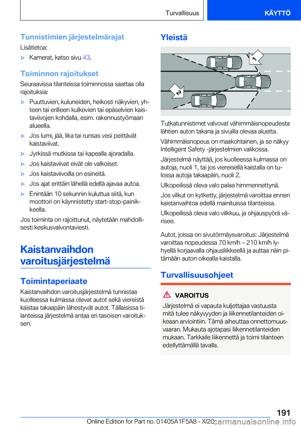 BMW X3 M 2021  Omistajan Käsikirja (in Finnish) �T�u�n�n�i�s�t�i�m�i�e�n��j�