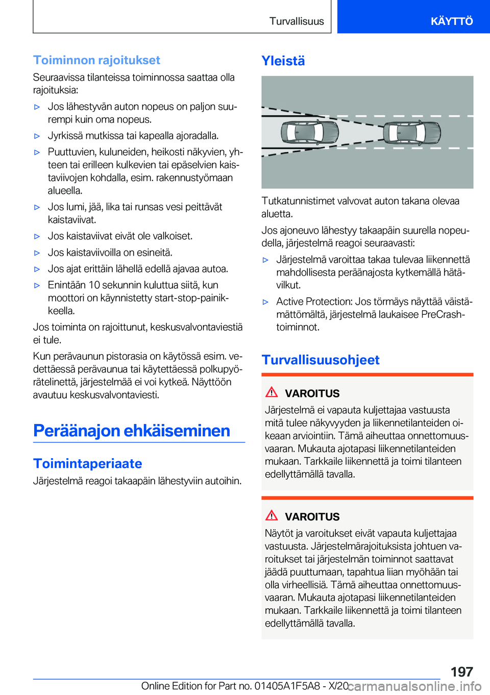 BMW X3 M 2021  Omistajan Käsikirja (in Finnish) �T�o�i�m�i�n�n�o�n��r�a�j�o�i�t�u�k�s�e�t
�S�e�u�r�a�a�v�i�s�s�a��t�i�l�a�n�t�e�i�s�s�a��t�o�i�m�i�n�n�o�s�s�a��s�a�a�t�t�a�a��o�l�l�a
�r�a�j�o�i�t�u�k�s�i�a�:'x�J�o�s��l�