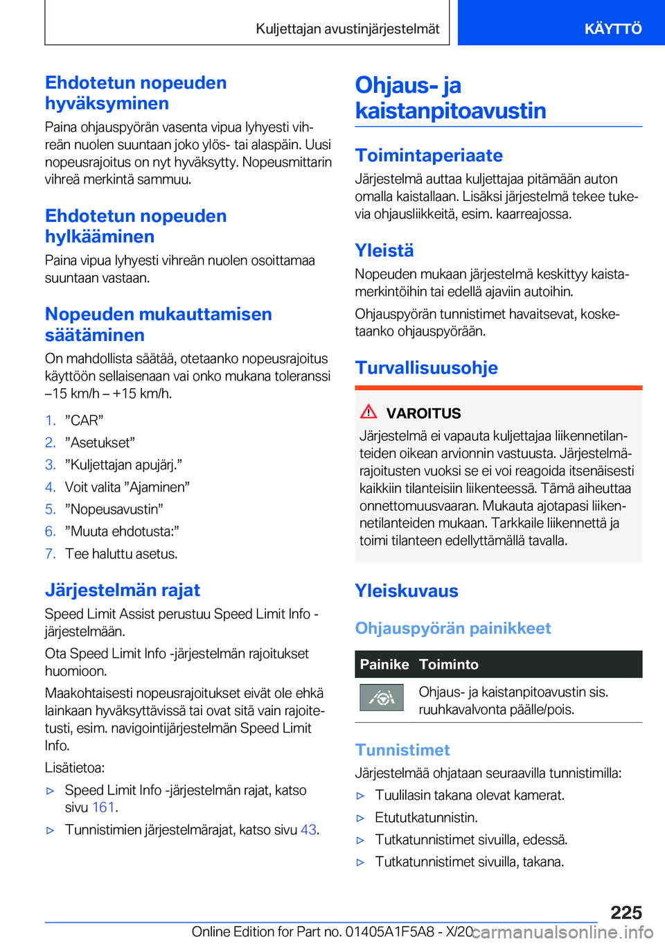 BMW X3 M 2021  Omistajan Käsikirja (in Finnish) �E�h�d�o�t�e�t�u�n��n�o�p�e�u�d�e�n
�h�y�v�