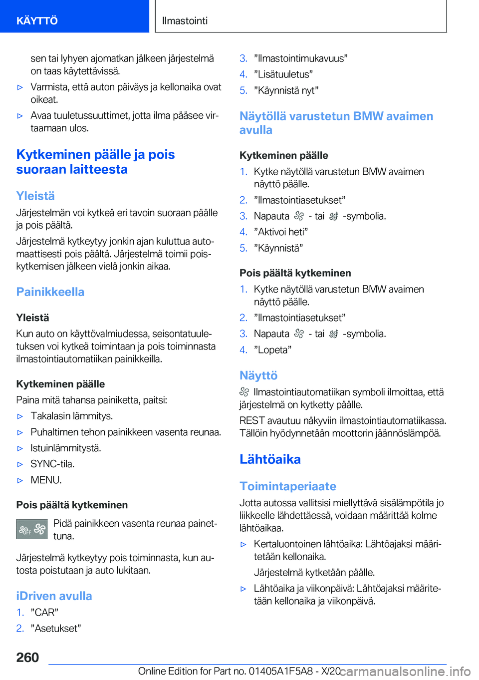 BMW X3 M 2021  Omistajan Käsikirja (in Finnish) �s�e�n��t�a�i��l�y�h�y�e�n��a�j�o�m�a�t�k�a�n��j�