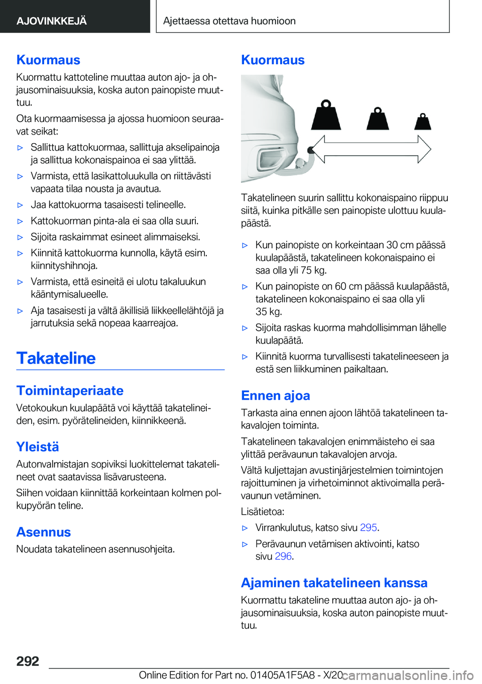 BMW X3 M 2021  Omistajan Käsikirja (in Finnish) �K�u�o�r�m�a�u�s
�K�u�o�r�m�a�t�t�u��k�a�t�t�o�t�e�l�i�n�e��m�u�u�t�t�a�a��a�u�t�o�n��a�j�o�-��j�a��o�hj
�j�a�u�s�o�m�i�n�a�i�s�u�u�k�s�i�a�,��k�o�s�k�a��a�u�t�o�n��p�a�i�n�o�p�i�s�t�e��m�u
