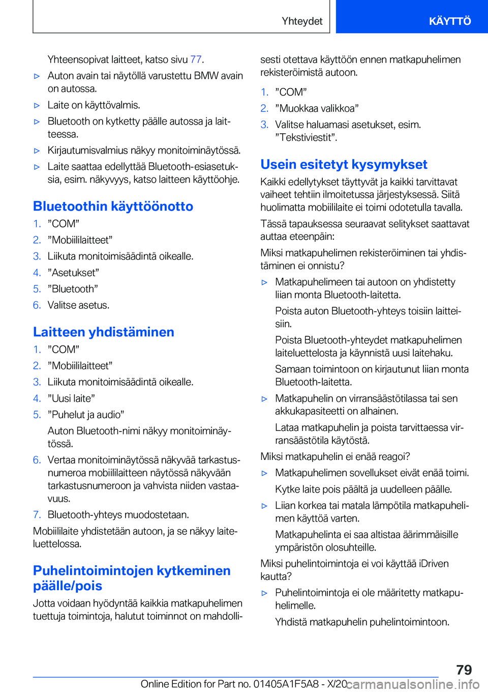 BMW X3 M 2021  Omistajan Käsikirja (in Finnish) �Y�h�t�e�e�n�s�o�p�i�v�a�t��l�a�i�t�t�e�e�t�,��k�a�t�s�o��s�i�v�u��7�7�.'x�A�u�t�o�n��a�v�a�i�n��t�a�i��n�