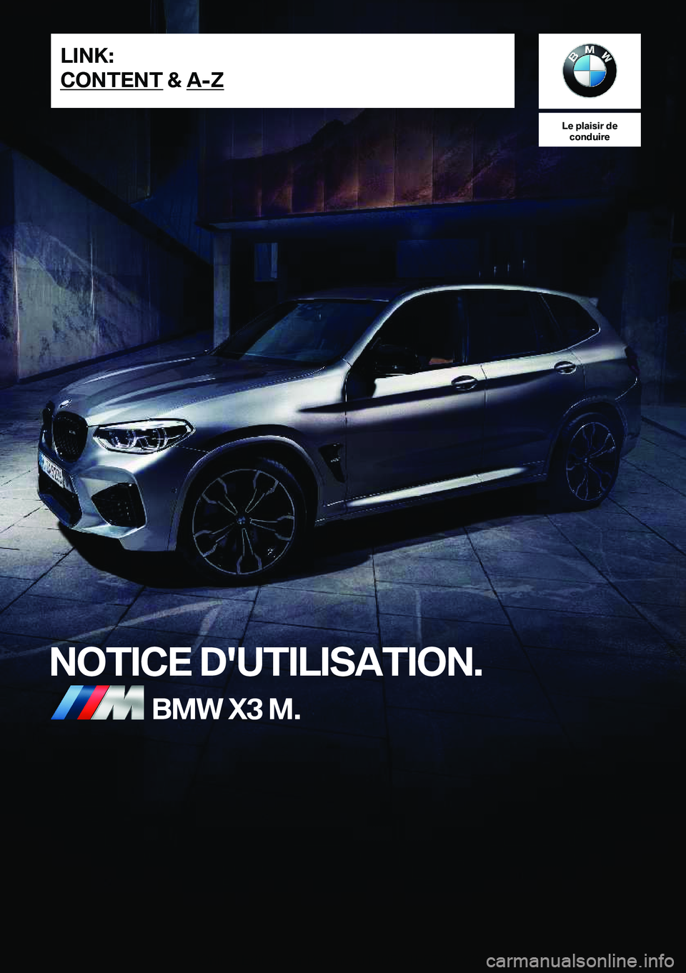 BMW X3 M 2021  Notices Demploi (in French) �L�e��p�l�a�i�s�i�r��d�e�c�o�n�d�u�i�r�e
�N�O�T�I�C�E��D�'�U�T�I�L�I�S�A�T�I�O�N�.�B�M�W��X�3��M�.�L�I�N�K�:
�C�O�N�T�E�N�T��&��A�-�Z�O�n�l�i�n�e��E�d�i�t�i�o�n��f�o�r��P�a�r�t��n�o�.�