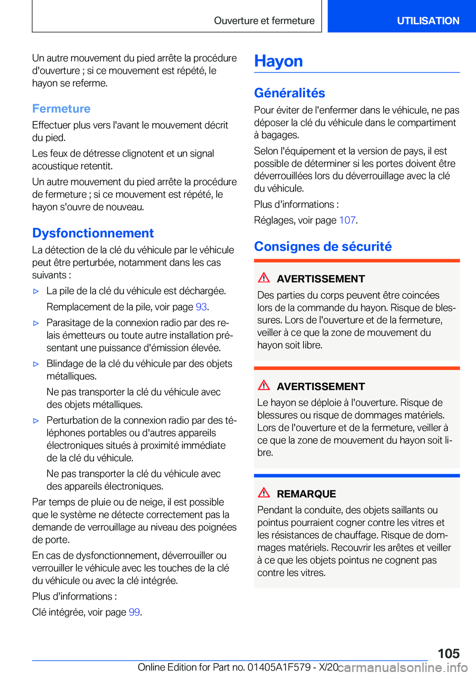 BMW X3 M 2021  Notices Demploi (in French) �U�n��a�u�t�r�e��m�o�u�v�e�m�e�n�t��d�u��p�i�e�d��a�r�r�ê�t�e��l�a��p�r�o�c�é�d�u�r�e
�d�'�o�u�v�e�r�t�u�r�e��;��s�i��c�e��m�o�u�v�e�m�e�n�t��e�s�t��r�é�p�é�t�é�,��l�e �h�a�y�o�
