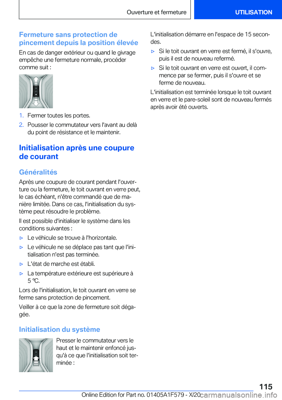 BMW X3 M 2021  Notices Demploi (in French) �F�e�r�m�e�t�u�r�e��s�a�n�s��p�r�o�t�e�c�t�i�o�n��d�e
�p�i�n�c�e�m�e�n�t��d�e�p�u�i�s��l�a��p�o�s�i�t�i�o�n��é�l�e�v�é�e
�E�n��c�a�s��d�e��d�a�n�g�e�r��e�x�t�é�r�i�e�u�r��o�u��q�u�a�n�