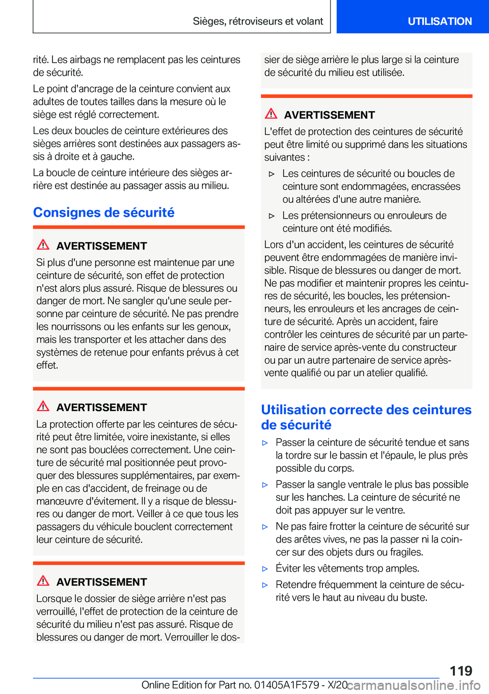 BMW X3 M 2021  Notices Demploi (in French) �r�i�t�é�.��L�e�s��a�i�r�b�a�g�s��n�e��r�e�m�p�l�a�c�e�n�t��p�a�s��l�e�s��c�e�i�n�t�u�r�e�s�d�e��s�é�c�u�r�i�t�é�.
�L�e��p�o�i�n�t��d�'�a�n�c�r�a�g�e��d�e��l�a��c�e�i�n�t�u�r�e��c
