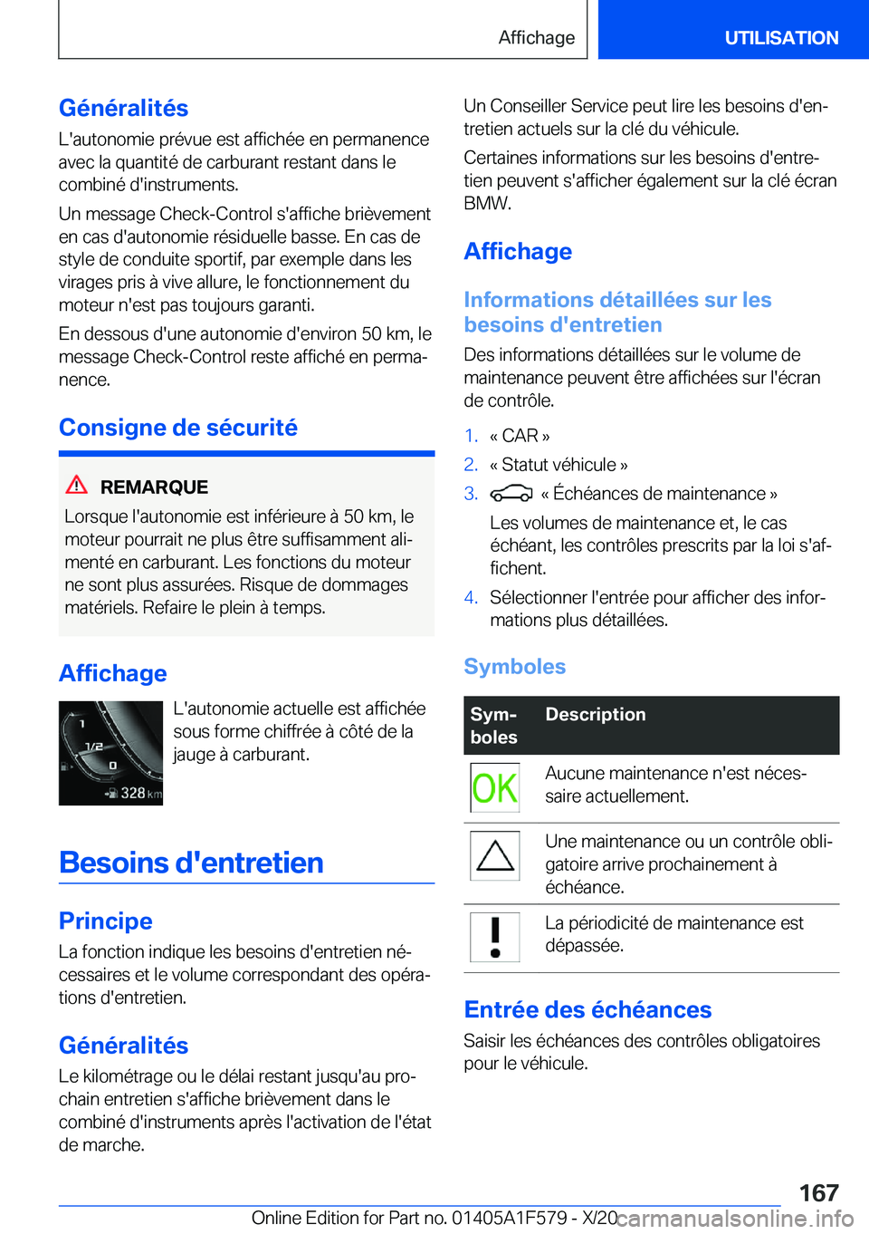 BMW X3 M 2021  Notices Demploi (in French) �G�é�n�é�r�a�l�i�t�é�s�L�'�a�u�t�o�n�o�m�i�e��p�r�é�v�u�e��e�s�t��a�f�f�i�c�h�é�e��e�n��p�e�r�m�a�n�e�n�c�e
�a�v�e�c��l�a��q�u�a�n�t�i�t�é��d�e��c�a�r�b�u�r�a�n�t��r�e�s�t�a�n�t��