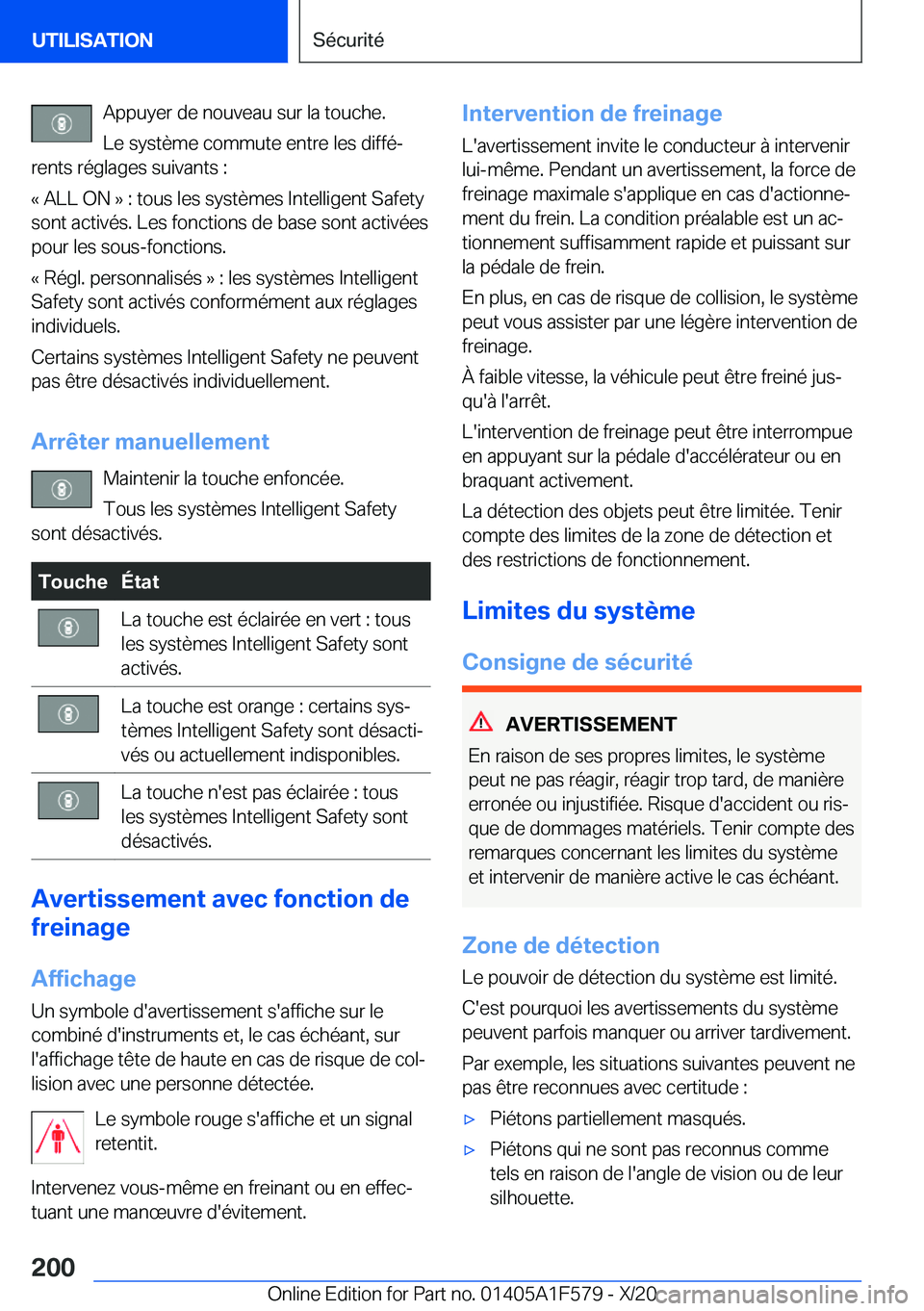 BMW X3 M 2021  Notices Demploi (in French) �A�p�p�u�y�e�r��d�e��n�o�u�v�e�a�u��s�u�r��l�a��t�o�u�c�h�e�.�L�e��s�y�s�t�è�m�e��c�o�m�m�u�t�e��e�n�t�r�e��l�e�s��d�i�f�f�éj
�r�e�n�t�s��r�é�g�l�a�g�e�s��s�u�i�v�a�n�t�s��:
�k��A�L�