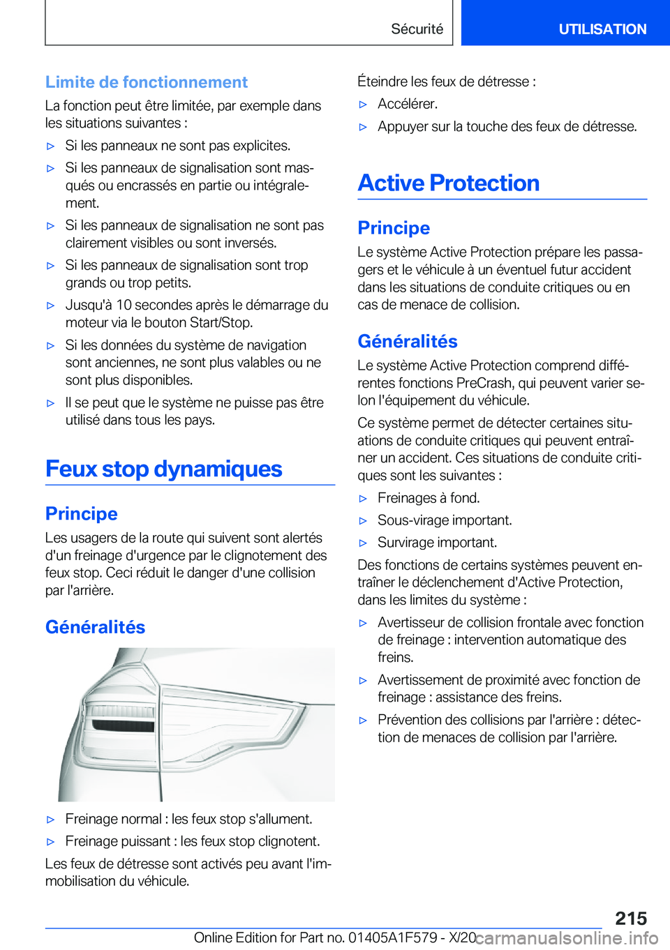 BMW X3 M 2021  Notices Demploi (in French) �L�i�m�i�t�e��d�e��f�o�n�c�t�i�o�n�n�e�m�e�n�t�L�a��f�o�n�c�t�i�o�n��p�e�u�t��ê�t�r�e��l�i�m�i�t�é�e�,��p�a�r��e�x�e�m�p�l�e��d�a�n�s
�l�e�s��s�i�t�u�a�t�i�o�n�s��s�u�i�v�a�n�t�e�s��: