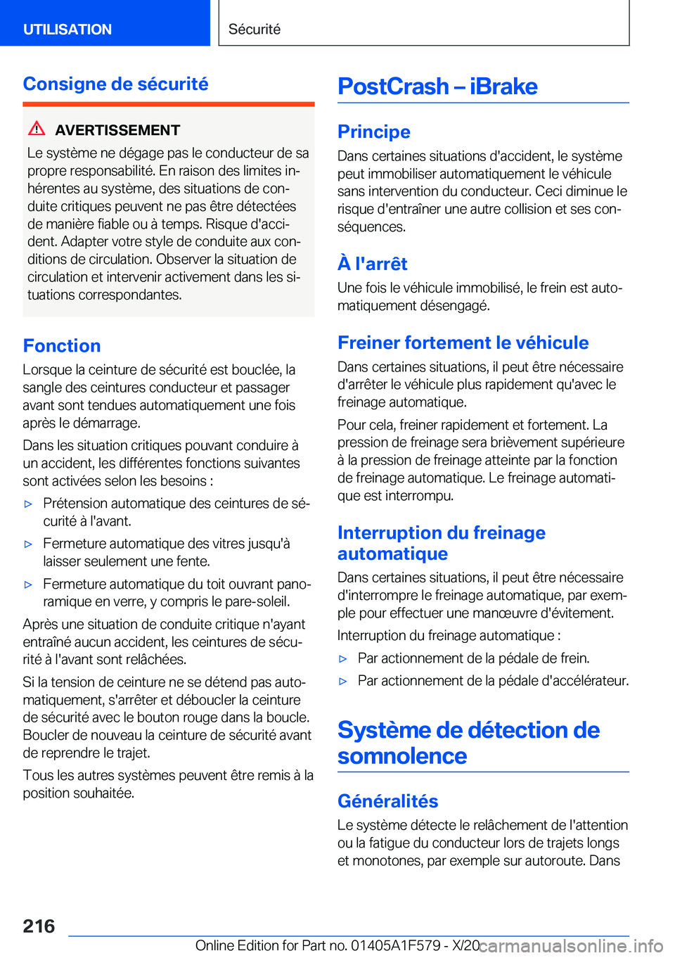 BMW X3 M 2021  Notices Demploi (in French) �C�o�n�s�i�g�n�e��d�e��s�é�c�u�r�i�t�é
�A�V�E�R�T�I�S�S�E�M�E�N�T
�L�e��s�y�s�t�è�m�e��n�e��d�é�g�a�g�e��p�a�s��l�e��c�o�n�d�u�c�t�e�u�r��d�e��s�a �p�r�o�p�r�e��r�e�s�p�o�n�s�a�b�i�l�i�