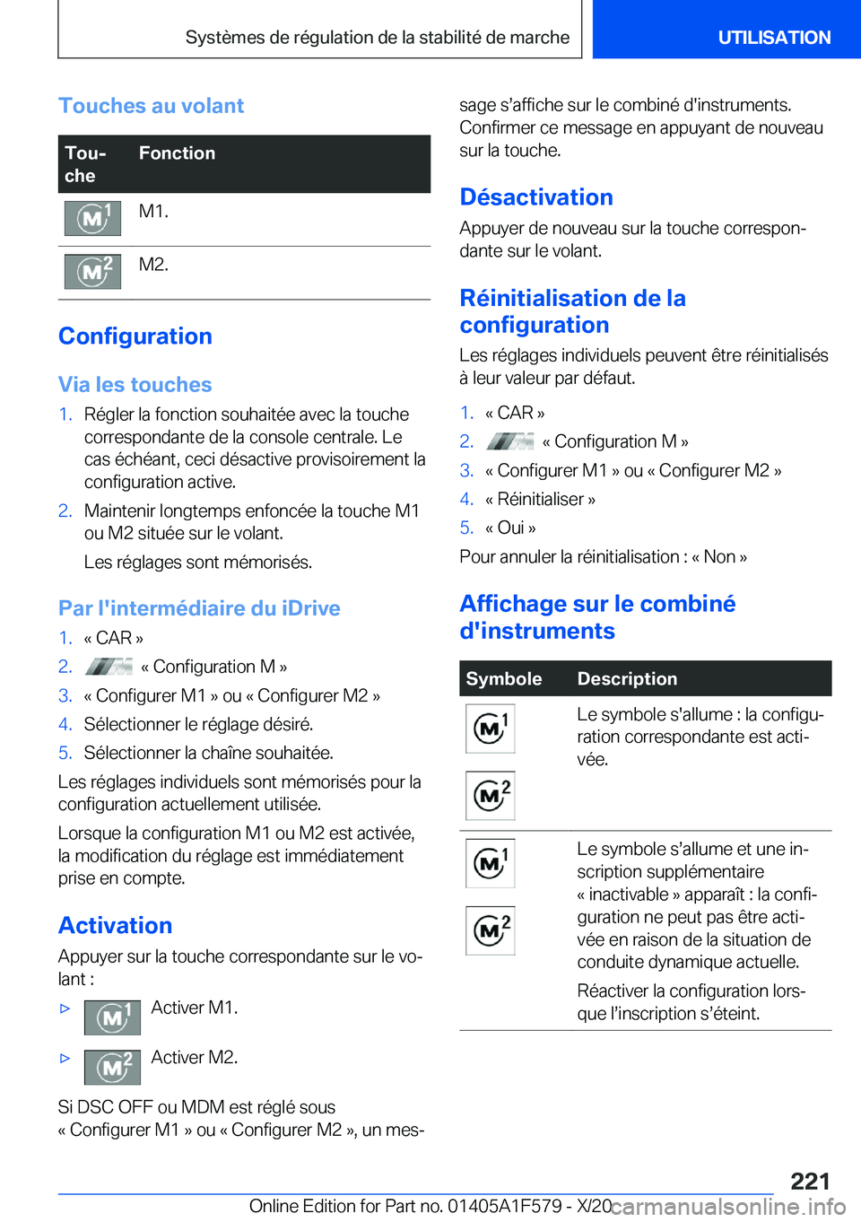 BMW X3 M 2021  Notices Demploi (in French) �T�o�u�c�h�e�s��a�u��v�o�l�a�n�t�T�o�uj
�c�h�e�F�o�n�c�t�i�o�n�M�1�.�M�2�.
�C�o�n�f�i�g�u�r�a�t�i�o�n
�V�i�a��l�e�s��t�o�u�c�h�e�s
�1�.�R�é�g�l�e�r��l�a��f�o�n�c�t�i�o�n��s�o�u�h�a�i�t�é�e�