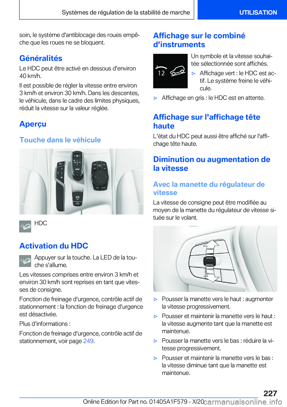 BMW X3 M 2021  Notices Demploi (in French) �s�o�i�n�,��l�e��s�y�s�t�è�m�e��d�'�a�n�t�i�b�l�o�c�a�g�e��d�e�s��r�o�u�e�s��e�m�p�êj
�c�h�e��q�u�e��l�e�s��r�o�u�e�s��n�e��s�e��b�l�o�q�u�e�n�t�.
�G�é�n�é�r�a�l�i�t�é�s �L�e��H