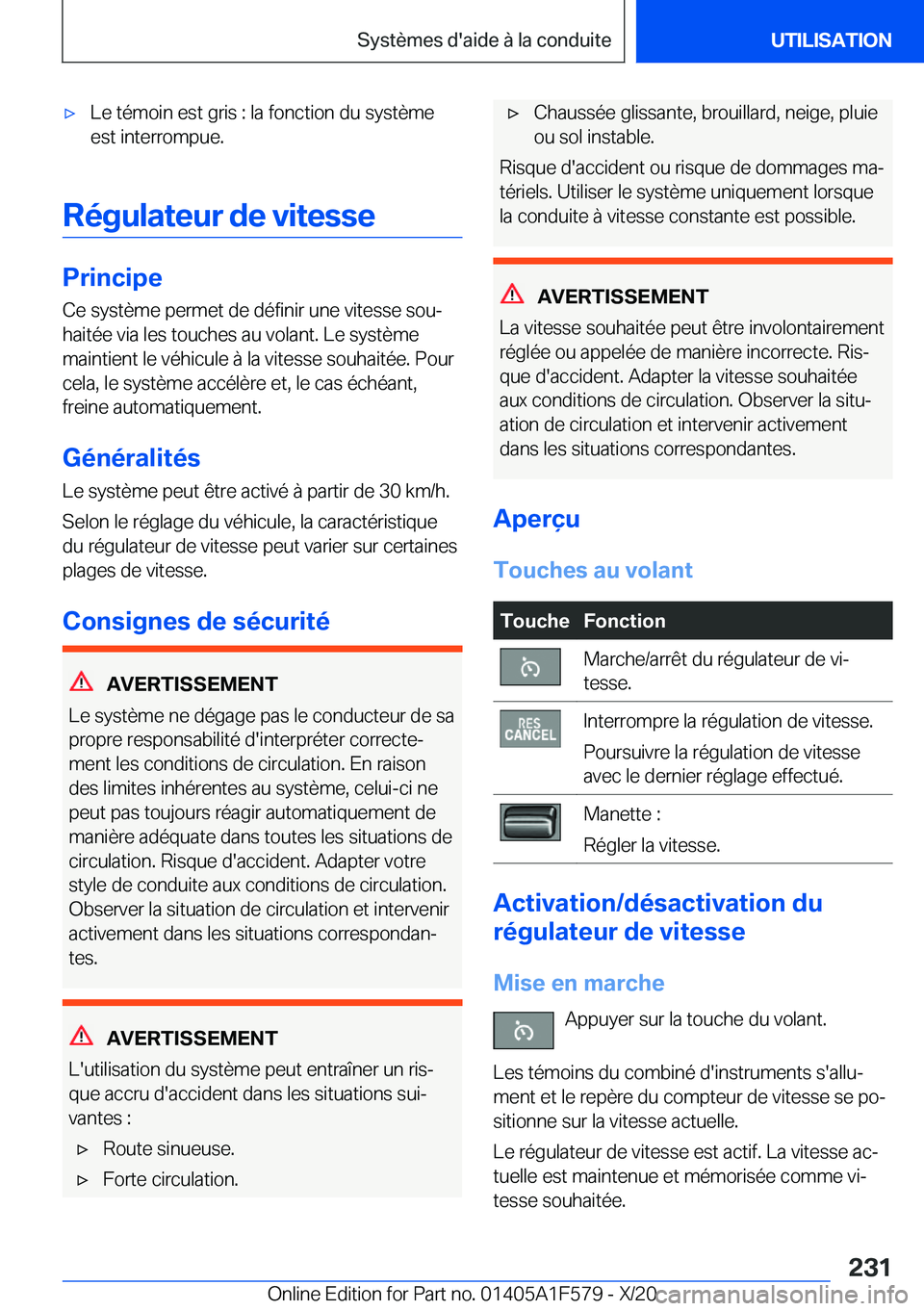 BMW X3 M 2021  Notices Demploi (in French) 'x�L�e��t�é�m�o�i�n��e�s�t��g�r�i�s��:��l�a��f�o�n�c�t�i�o�n��d�u��s�y�s�t�è�m�e�e�s�t��i�n�t�e�r�r�o�m�p�u�e�.
�R�é�g�u�l�a�t�e�u�r��d�e��v�i�t�e�s�s�e
�P�r�i�n�c�i�p�e
�C�e��s�y�s