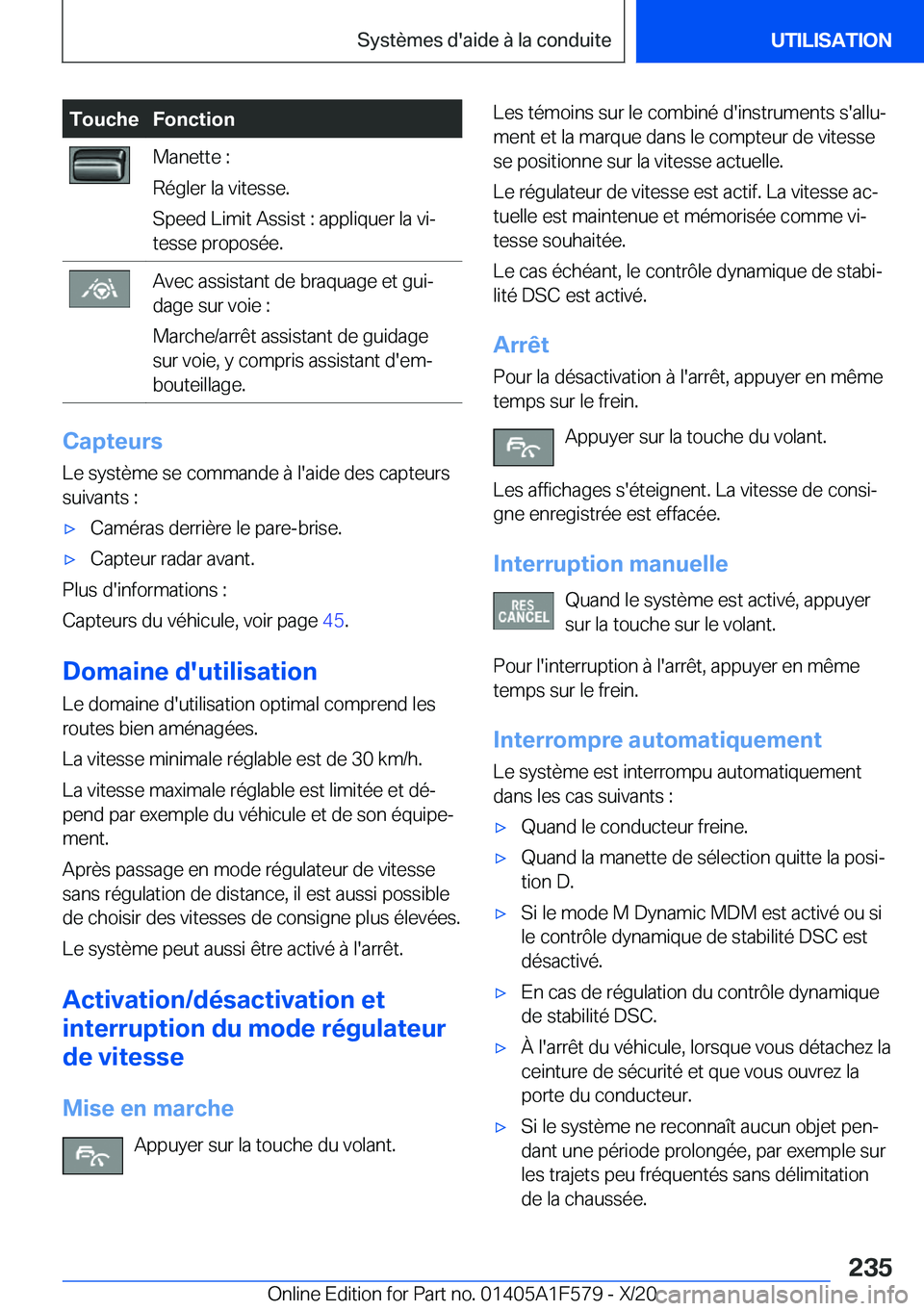 BMW X3 M 2021  Notices Demploi (in French) �T�o�u�c�h�e�F�o�n�c�t�i�o�n�M�a�n�e�t�t�e��:
�R�é�g�l�e�r��l�a��v�i�t�e�s�s�e�.
�S�p�e�e�d��L�i�m�i�t��A�s�s�i�s�t��:��a�p�p�l�i�q�u�e�r��l�a��v�ij
�t�e�s�s�e��p�r�o�p�o�s�é�e�.�A�v�e�c�