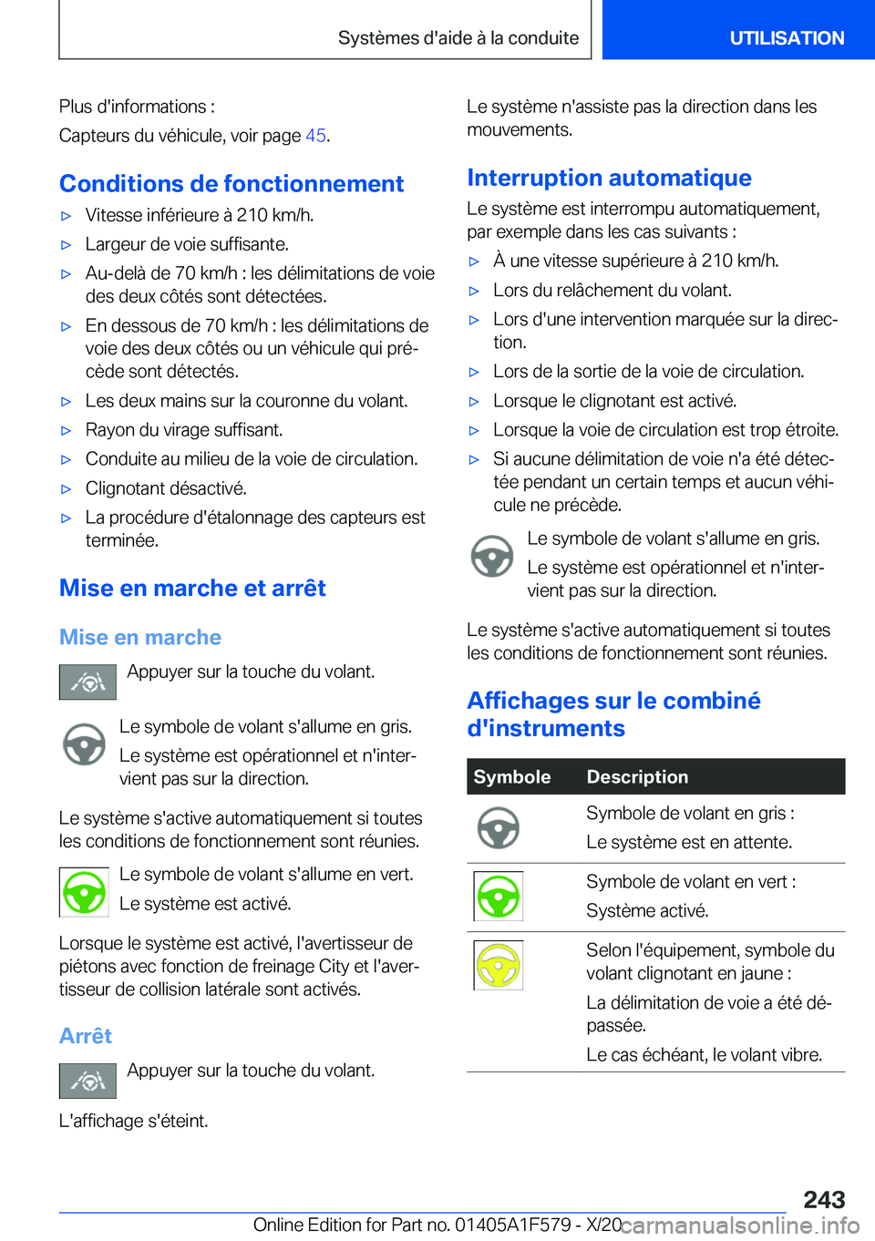 BMW X3 M 2021  Notices Demploi (in French) �P�l�u�s��d�'�i�n�f�o�r�m�a�t�i�o�n�s��:
�C�a�p�t�e�u�r�s��d�u��v�é�h�i�c�u�l�e�,��v�o�i�r��p�a�g�e� �4�5�.
�C�o�n�d�i�t�i�o�n�s��d�e��f�o�n�c�t�i�o�n�n�e�m�e�n�t'x�V�i�t�e�s�s�e��i