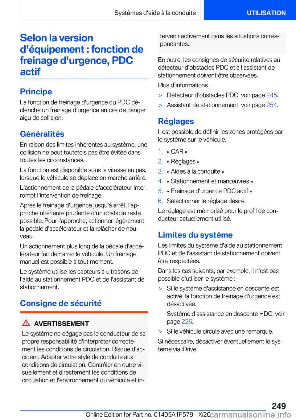 BMW X3 M 2021  Notices Demploi (in French) �S�e�l�o�n��l�a��v�e�r�s�i�o�n�d�'�é�q�u�i�p�e�m�e�n�t��:��f�o�n�c�t�i�o�n��d�e �f�r�e�i�n�a�g�e��d�'�u�r�g�e�n�c�e�,��P�D�C�a�c�t�i�f
�P�r�i�n�c�i�p�e �L�a��f�o�n�c�t�i�o�n��d�e��f