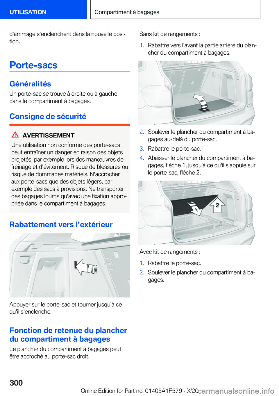 BMW X3 M 2021  Notices Demploi (in French) �d�'�a�r�r�i�m�a�g�e��s�'�e�n�c�l�e�n�c�h�e�n�t��d�a�n�s��l�a��n�o�u�v�e�l�l�e��p�o�s�ij�t�i�o�n�.
�P�o�r�t�e�-�s�a�c�s
�G�é�n�é�r�a�l�i�t�é�s
�U�n��p�o�r�t�e�-�s�a�c��s�e��t�r�o�u