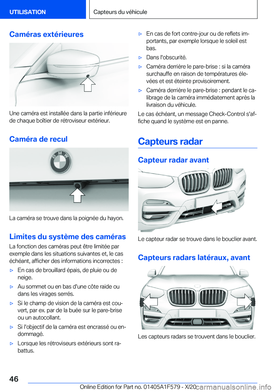 BMW X3 M 2021  Notices Demploi (in French) �C�a�m�é�r�a�s��e�x�t�é�r�i�e�u�r�e�s
�U�n�e��c�a�m�é�r�a��e�s�t��i�n�s�t�a�l�l�é�e��d�a�n�s��l�a��p�a�r�t�i�e��i�n�f�é�r�i�e�u�r�e�d�e��c�h�a�q�u�e��b�o�