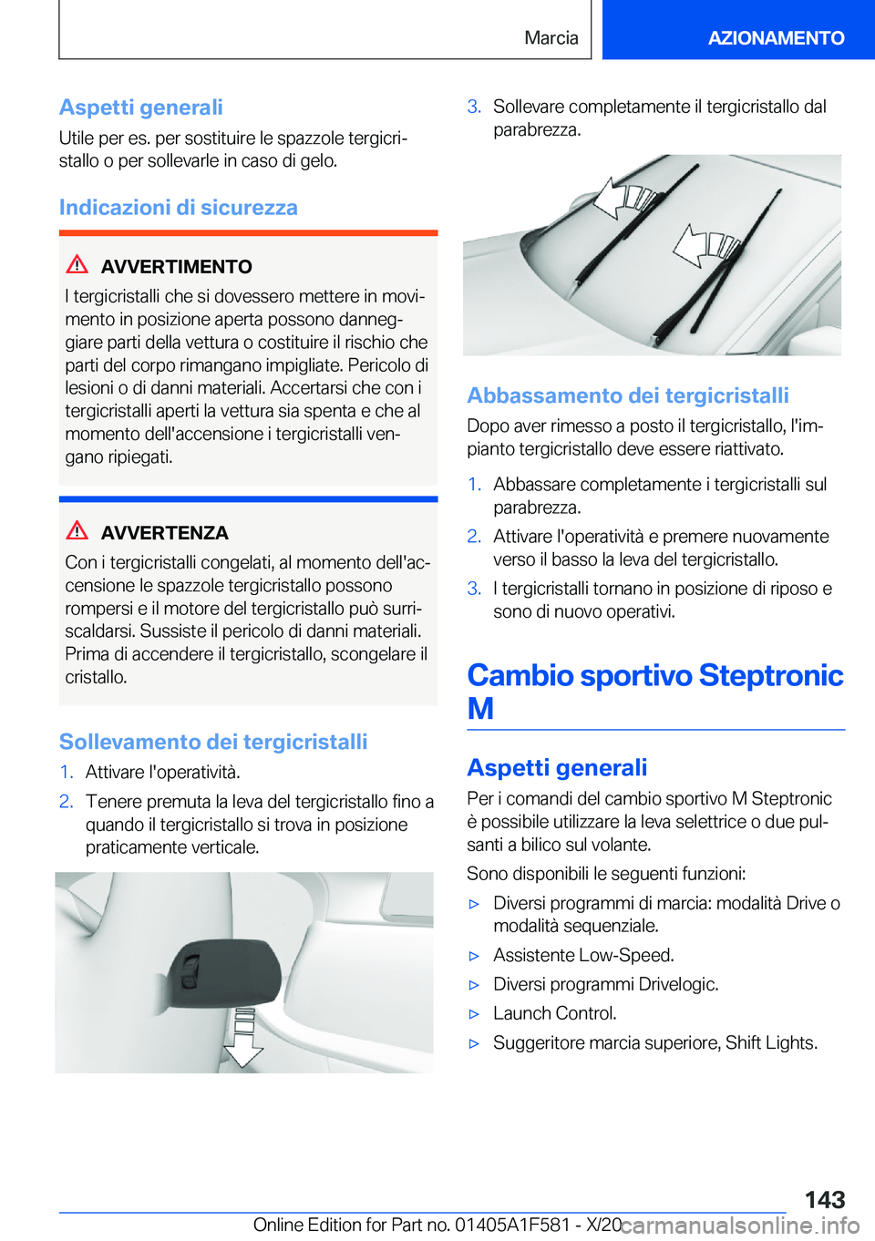 BMW X3 M 2021  Libretti Di Uso E manutenzione (in Italian) �A�s�p�e�t�t�i��g�e�n�e�r�a�l�i
�U�t�i�l�e��p�e�r��e�s�.��p�e�r��s�o�s�t�i�t�u�i�r�e��l�e��s�p�a�z�z�o�l�e��t�e�r�g�i�c�r�iª
�s�t�a�l�l�o��o��p�e�r��s�o�l�l�e�v�a�r�l�e��i�n��c�a�s�o��