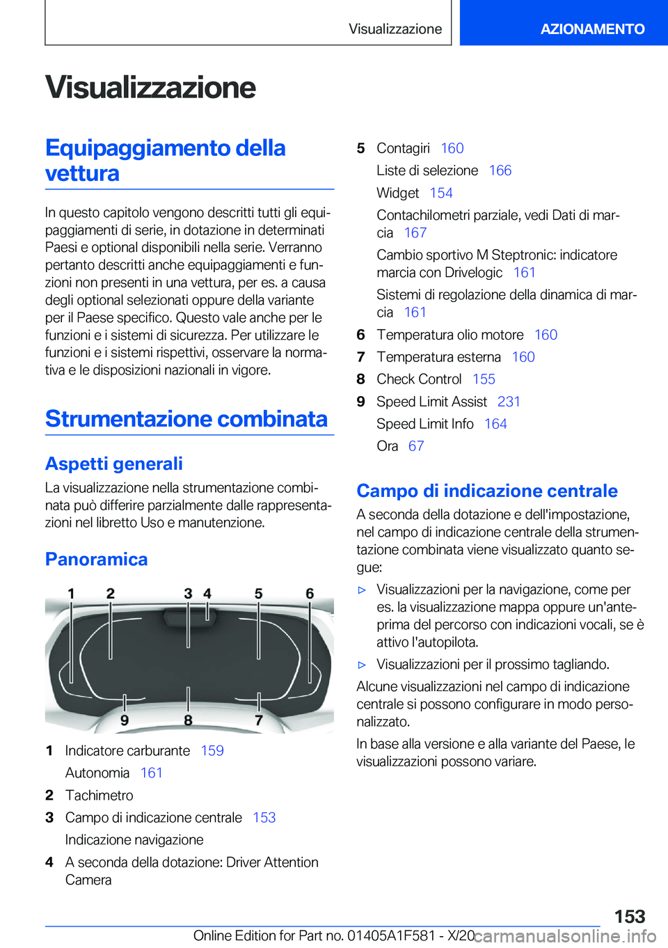 BMW X3 M 2021  Libretti Di Uso E manutenzione (in Italian) �V�i�s�u�a�l�i�z�z�a�z�i�o�n�e�E�q�u�i�p�a�g�g�i�a�m�e�n�t�o��d�e�l�l�a�v�e�t�t�u�r�a
�I�n��q�u�e�s�t�o��c�a�p�i�t�o�l�o��v�e�n�g�o�n�o��d�e�s�c�r�i�t�t�i��t�u�t�t�i��g�l�i��e�q�u�iª
�p�a�g�