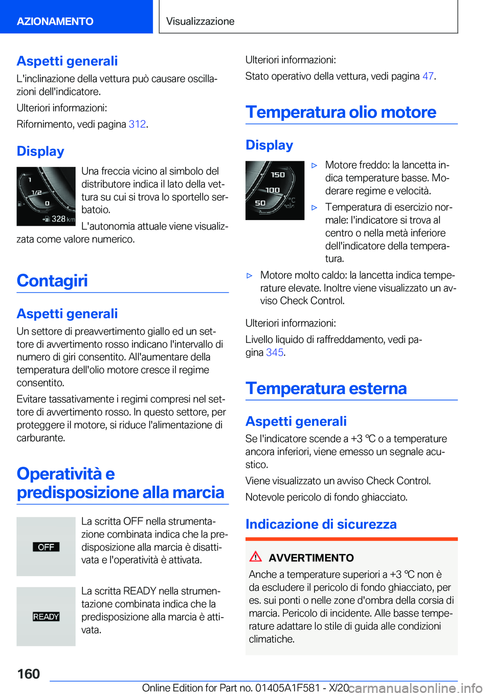 BMW X3 M 2021  Libretti Di Uso E manutenzione (in Italian) �A�s�p�e�t�t�i��g�e�n�e�r�a�l�i
�L�'�i�n�c�l�i�n�a�z�i�o�n�e��d�e�l�l�a��v�e�t�t�u�r�a��p�u�
