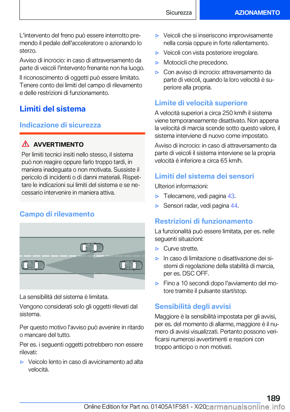 BMW X3 M 2021  Libretti Di Uso E manutenzione (in Italian) �L�'�i�n�t�e�r�v�e�n�t�o��d�e�l��f�r�e�n�o��p�u�