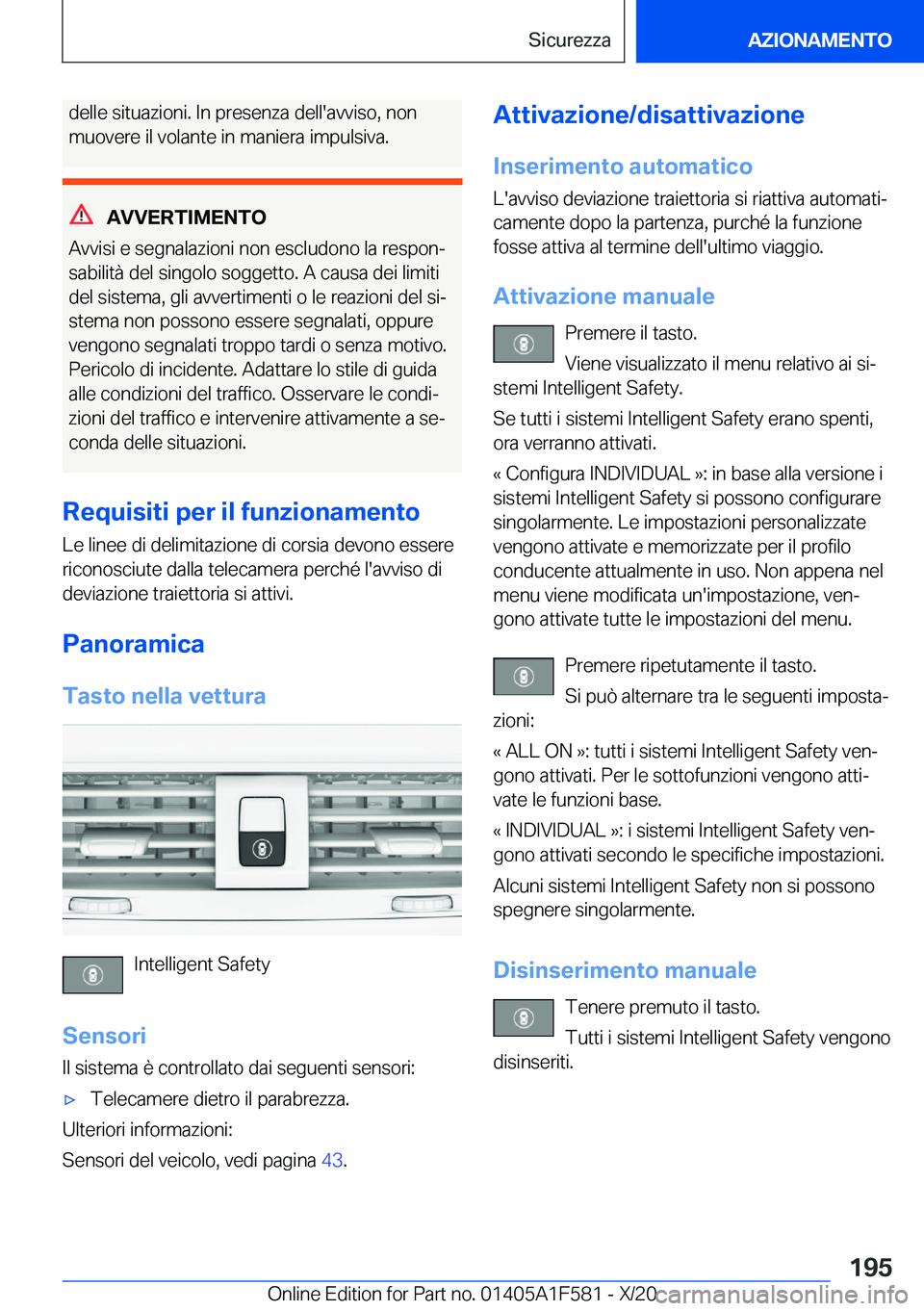 BMW X3 M 2021  Libretti Di Uso E manutenzione (in Italian) �d�e�l�l�e��s�i�t�u�a�z�i�o�n�i�.��I�n��p�r�e�s�e�n�z�a��d�e�l�l�'�a�v�v�i�s�o�,��n�o�n
�m�u�o�v�e�r�e��i�l��v�o�l�a�n�t�e��i�n��m�a�n�i�e�r�a��i�m�p�u�l�s�i�v�a�.
�A�V�V�E�R�T�I�M�E�N�T