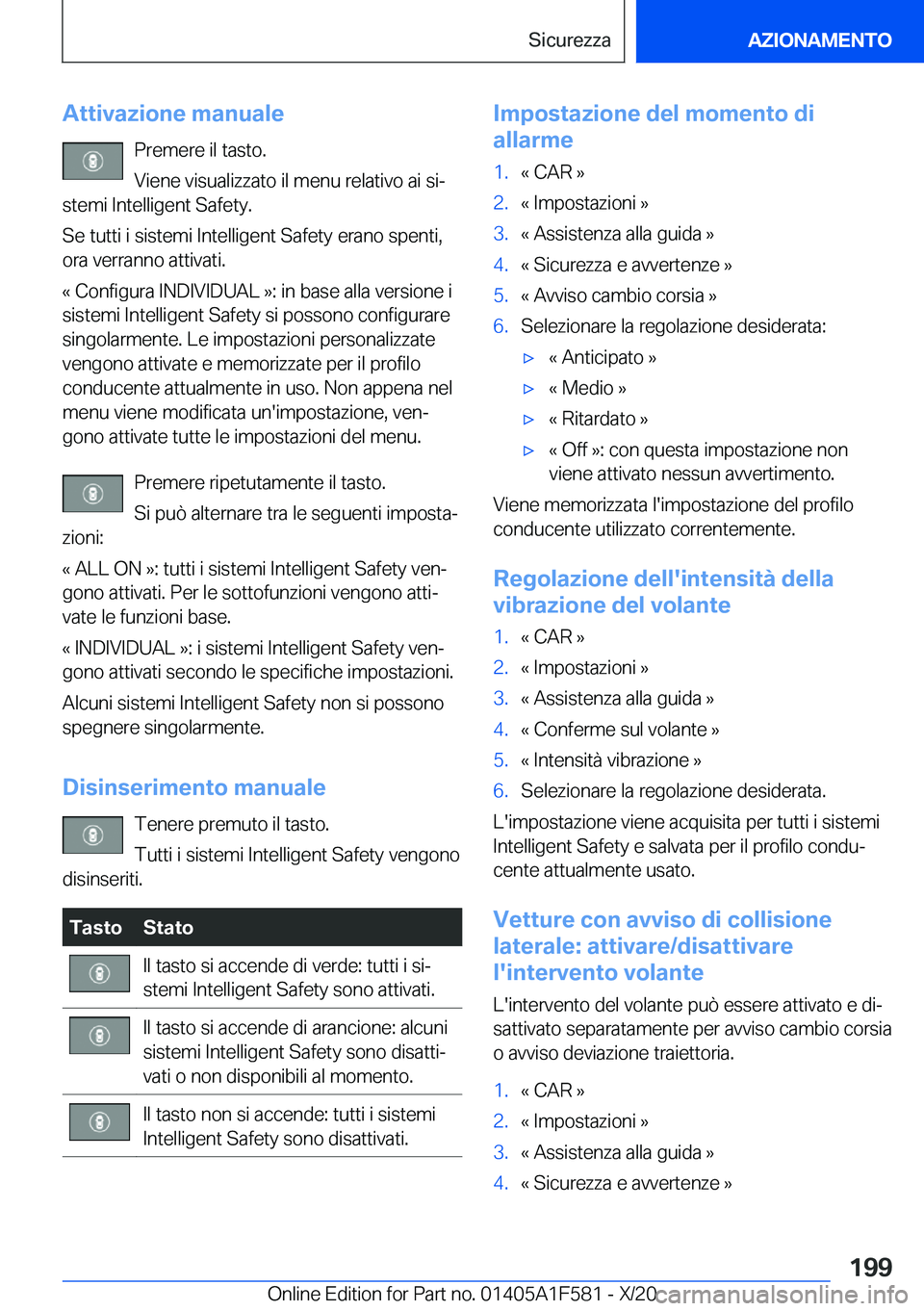 BMW X3 M 2021  Libretti Di Uso E manutenzione (in Italian) �A�t�t�i�v�a�z�i�o�n�e��m�a�n�u�a�l�e�P�r�e�m�e�r�e��i�l��t�a�s�t�o�.�V�i�e�n�e��v�i�s�u�a�l�i�z�z�a�t�o��i�l��m�e�n�u��r�e�l�a�t�i�v�o��a�i��s�iª
�s�t�e�m�i��I�n�t�e�l�l�i�g�e�n�t��S�a�f