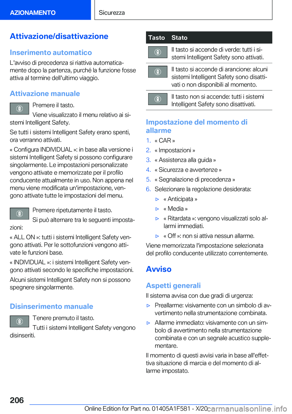 BMW X3 M 2021  Libretti Di Uso E manutenzione (in Italian) �A�t�t�i�v�a�z�i�o�n�e�/�d�i�s�a�t�t�i�v�a�z�i�o�n�e�I�n�s�e�r�i�m�e�n�t�o��a�u�t�o�m�a�t�i�c�o
�L�'�a�v�v�i�s�o��d�i��p�r�e�c�e�d�e�n�z�a��s�i��r�i�a�t�t�i�v�a��a�u�t�o�m�a�t�i�c�aª
�m�e�