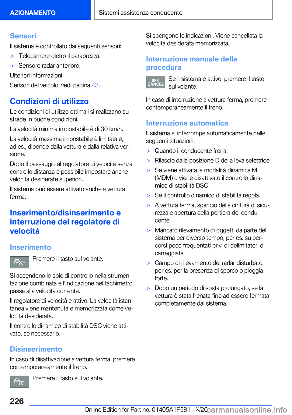 BMW X3 M 2021  Libretti Di Uso E manutenzione (in Italian) �S�e�n�s�o�r�i�I�l��s�i�s�t�e�m�a��è��c�o�n�t�r�o�l�l�a�t�o��d�a�i��s�e�g�u�e�n�t�i��s�e�n�s�o�r�i�:'x�T�e�l�e�c�a�m�e�r�e��d�i�e�t�r�o��i�l��p�a�r�a�b�r�e�z�z�a�.'x�S�e�n�s�o�r�e��