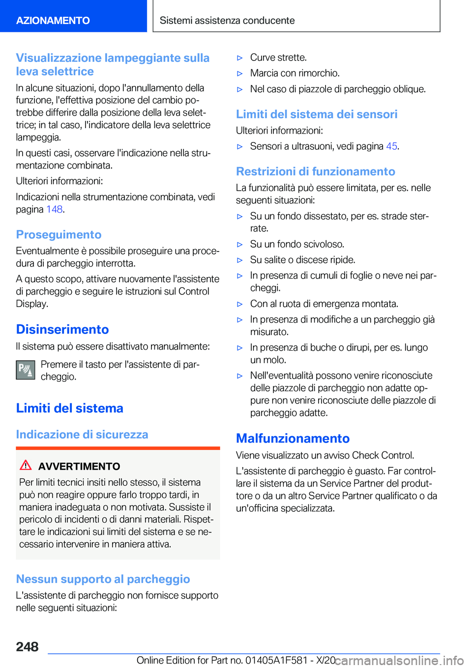 BMW X3 M 2021  Libretti Di Uso E manutenzione (in Italian) �V�i�s�u�a�l�i�z�z�a�z�i�o�n�e��l�a�m�p�e�g�g�i�a�n�t�e��s�u�l�l�a
�l�e�v�a��s�e�l�e�t�t�r�i�c�e
�I�n��a�l�c�u�n�e��s�i�t�u�a�z�i�o�n�i�,��d�o�p�o��l�'�a�n�n�u�l�l�a�m�e�n�t�o��d�e�l�l�a �