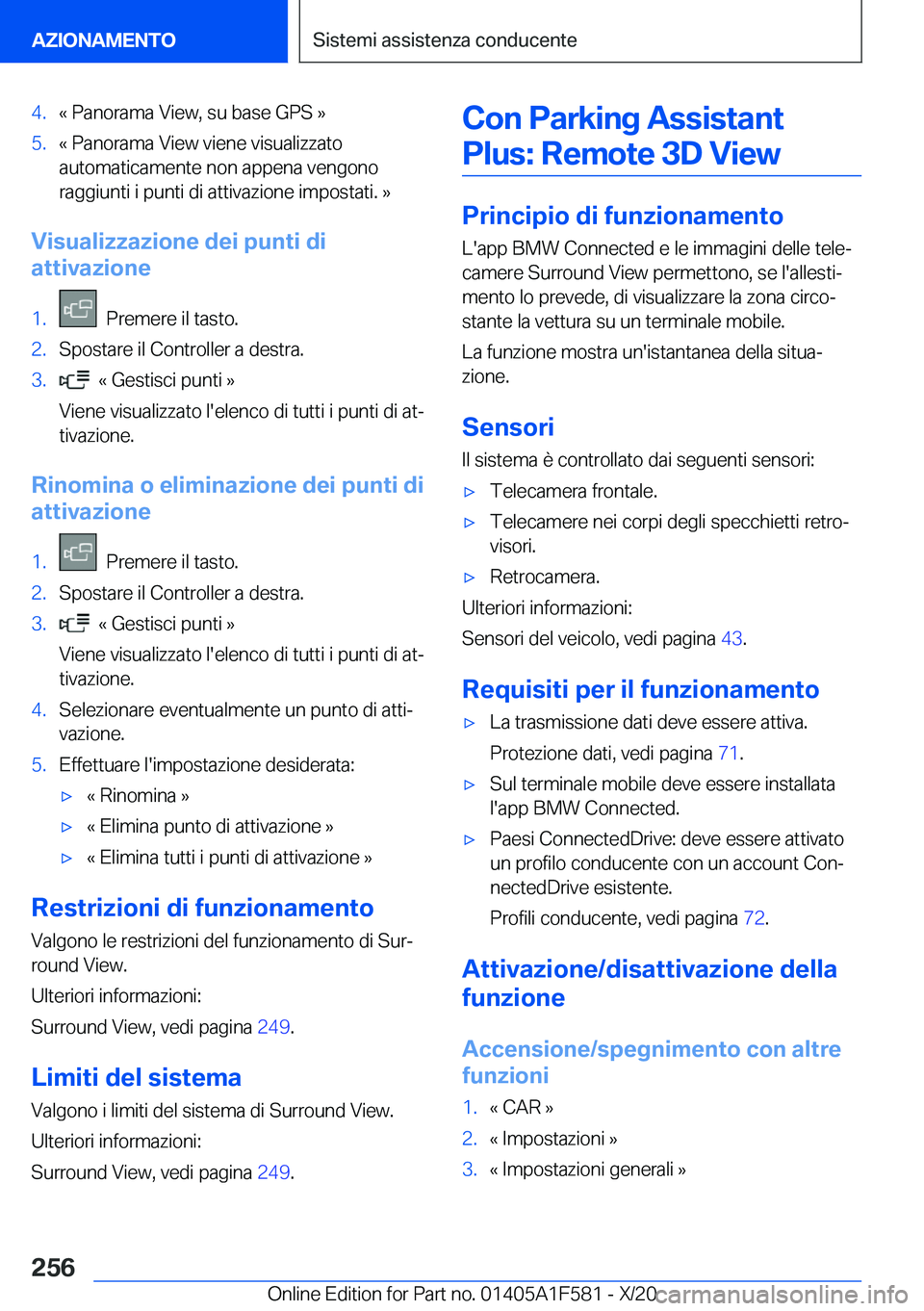 BMW X3 M 2021  Libretti Di Uso E manutenzione (in Italian) �4�.�«��P�a�n�o�r�a�m�a��V�i�e�w�,��s�u��b�a�s�e��G�P�S��{�5�.�«��P�a�n�o�r�a�m�a��V�i�e�w��v�i�e�n�e��v�i�s�u�a�l�i�z�z�a�t�o
�a�u�t�o�m�a�t�i�c�a�m�e�n�t�e��n�o�n��a�p�p�e�n�a��v�e�n�