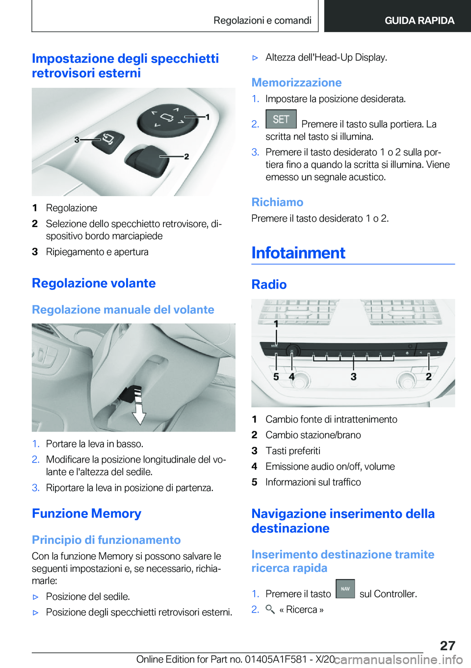 BMW X3 M 2021  Libretti Di Uso E manutenzione (in Italian) �I�m�p�o�s�t�a�z�i�o�n�e��d�e�g�l�i��s�p�e�c�c�h�i�e�t�t�i
�r�e�t�r�o�v�i�s�o�r�i��e�s�t�e�r�n�i�1�R�e�g�o�l�a�z�i�o�n�e�2�S�e�l�e�z�i�o�n�e��d�e�l�l�o��s�p�e�c�c�h�i�e�t�t�o��r�e�t�r�o�v�i�s�o�