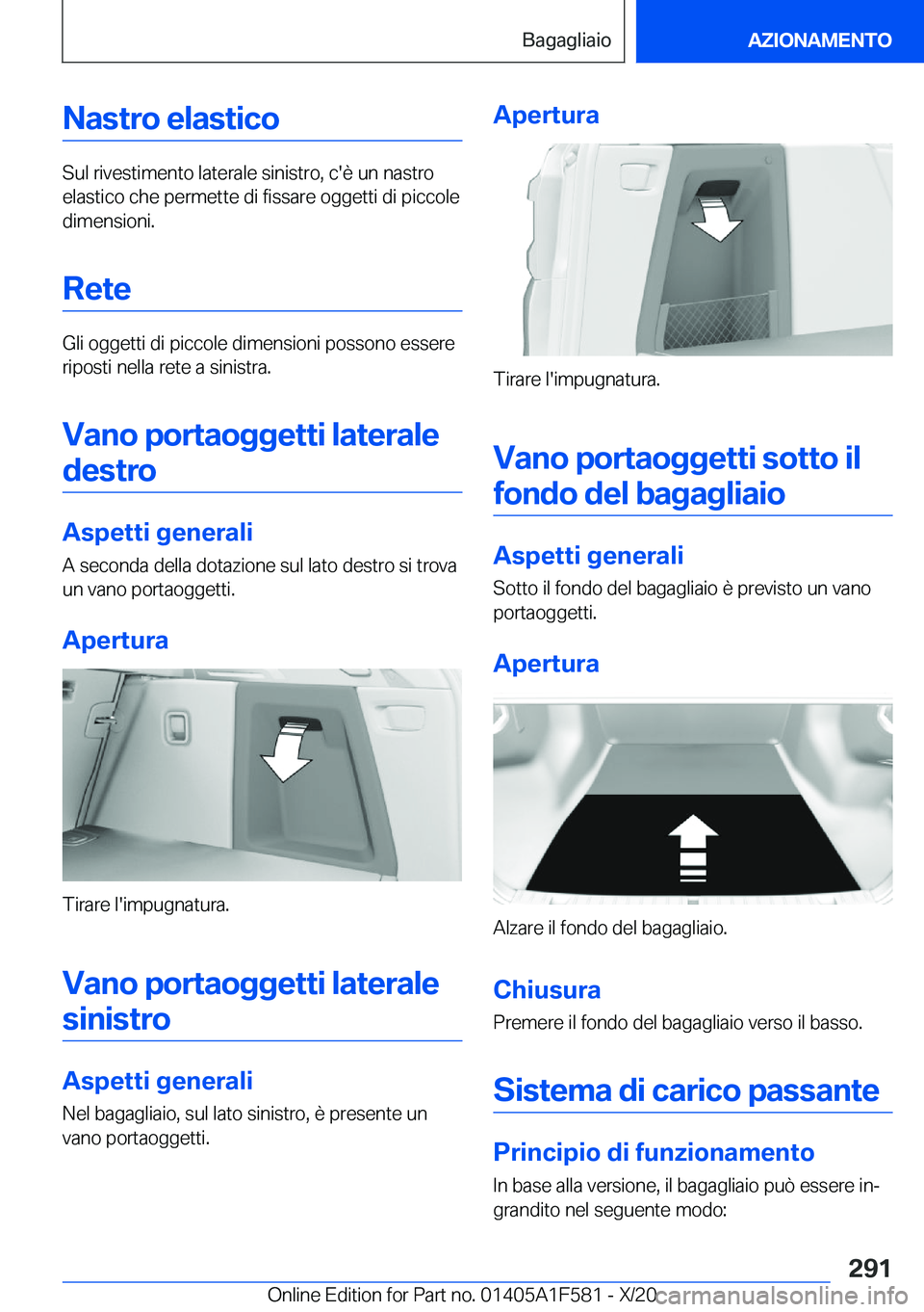 BMW X3 M 2021  Libretti Di Uso E manutenzione (in Italian) �N�a�s�t�r�o��e�l�a�s�t�i�c�o
�S�u�l��r�i�v�e�s�t�i�m�e�n�t�o��l�a�t�e�r�a�l�e��s�i�n�i�s�t�r�o�,��c�'�è��u�n��n�a�s�t�r�o�e�l�a�s�t�i�c�o��c�h�e��p�e�r�m�e�t�t�e��d�i��f�i�s�s�a�r�e�