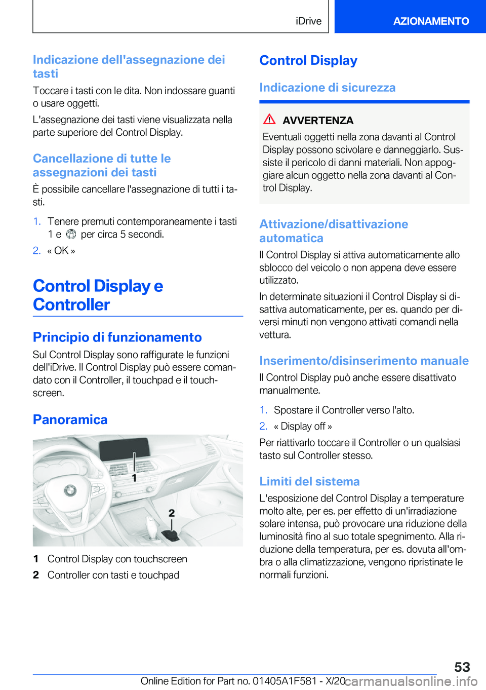BMW X3 M 2021  Libretti Di Uso E manutenzione (in Italian) �I�n�d�i�c�a�z�i�o�n�e��d�e�l�l�'�a�s�s�e�g�n�a�z�i�o�n�e��d�e�i
�t�a�s�t�i
�T�o�c�c�a�r�e��i��t�a�s�t�i��c�o�n��l�e��d�i�t�a�.��N�o�n��i�n�d�o�s�s�a�r�e��g�u�a�n�t�i �o��u�s�a�r�e��o�