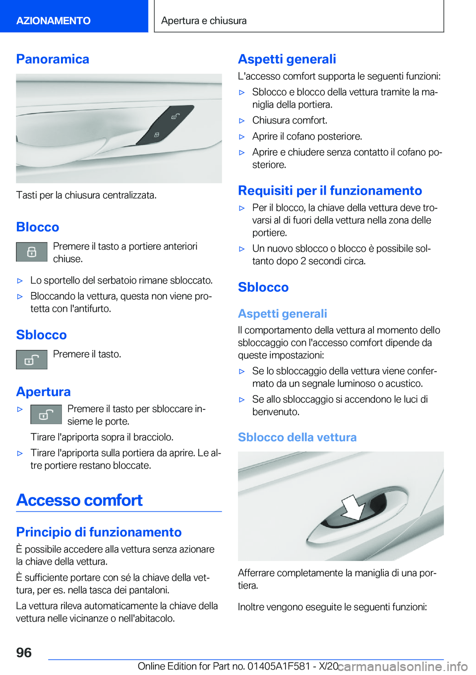 BMW X3 M 2021  Libretti Di Uso E manutenzione (in Italian) �P�a�n�o�r�a�m�i�c�a
�T�a�s�t�i��p�e�r��l�a��c�h�i�u�s�u�r�a��c�e�n�t�r�a�l�i�z�z�a�t�a�.
�B�l�o�c�c�o �P�r�e�m�e�r�e��i�l��t�a�s�t�o��a��p�o�r�t�i�e�r�e��a�n�t�e�r�i�o�r�i
�c�h�i�u�s�e�.
