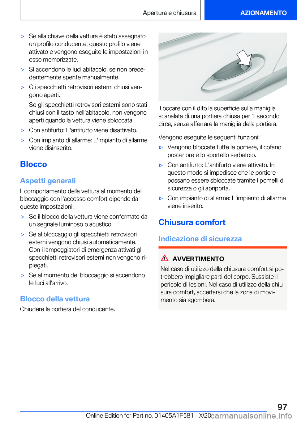 BMW X3 M 2021  Libretti Di Uso E manutenzione (in Italian) 'x�S�e��a�l�l�a��c�h�i�a�v�e��d�e�l�l�a��v�e�t�t�u�r�a��è��s�t�a�t�o��a�s�s�e�g�n�a�t�o�u�n��p�r�o�f�i�l�o��c�o�n�d�u�c�e�n�t�e�,��q�u�e�s�t�o��p�r�o�f�i�l�o��v�i�e�n�e�a�t�t�i�v�a�t�