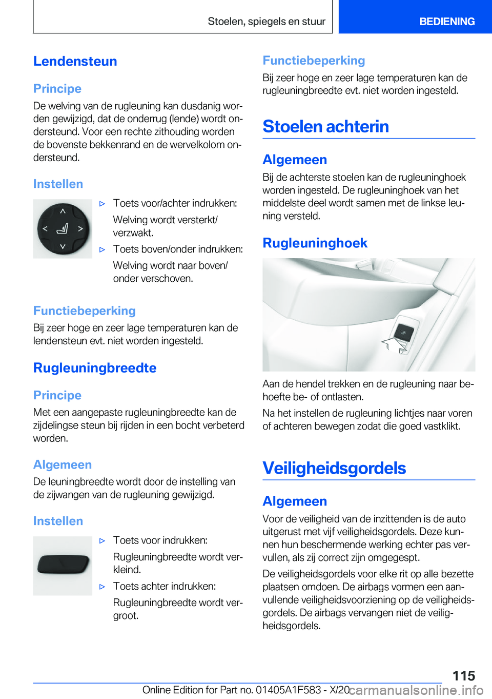 BMW X3 M 2021  Instructieboekjes (in Dutch) �L�e�n�d�e�n�s�t�e�u�n
�P�r�i�n�c�i�p�e �D�e��w�e�l�v�i�n�g��v�a�n��d�e��r�u�g�l�e�u�n�i�n�g��k�a�n��d�u�s�d�a�n�i�g��w�o�rj�d�e�n��g�e�w�i�j�z�i�g�d�,��d�a�t��d�e��o�n�d�e�r�r�u�g��(�l�e