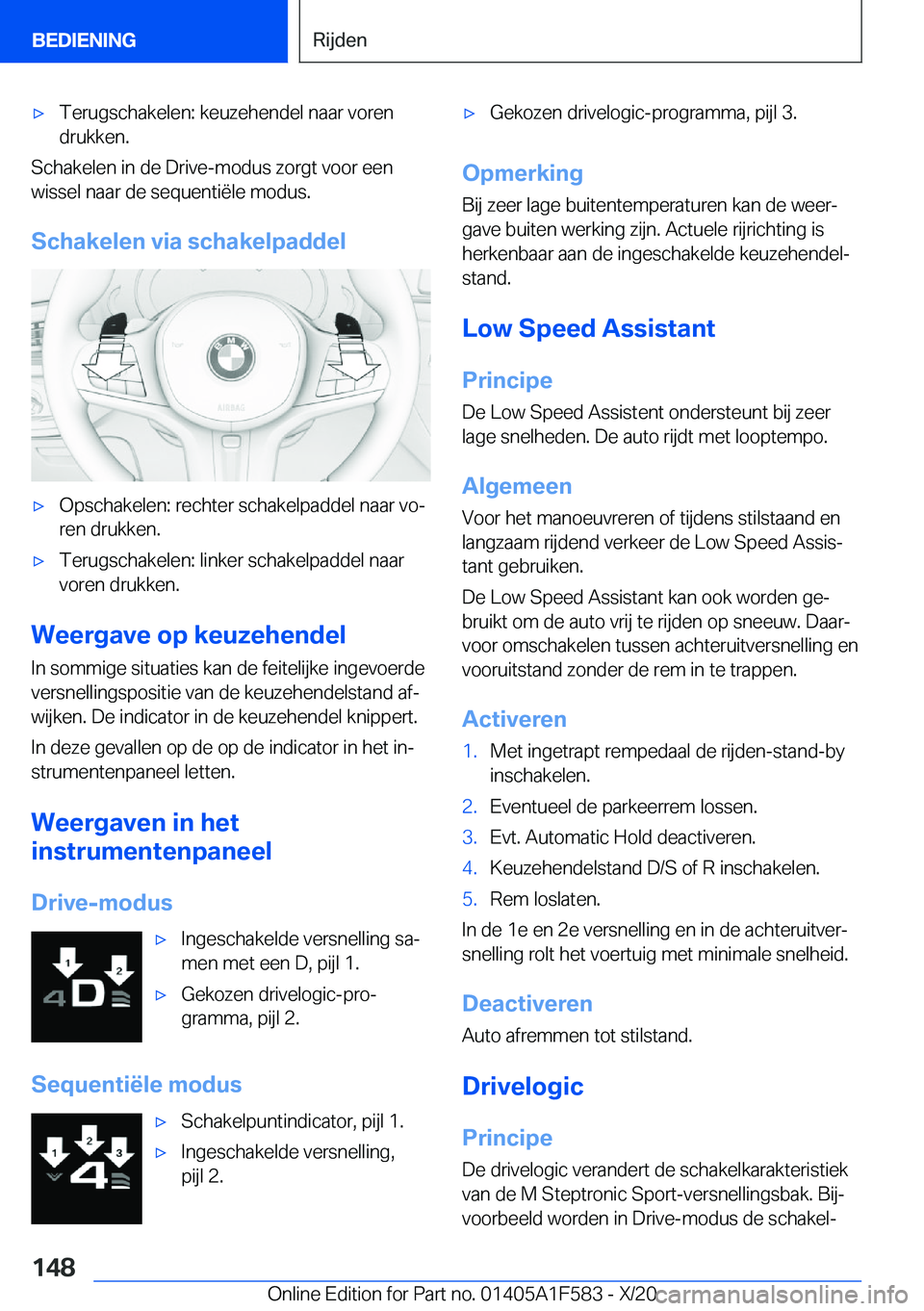 BMW X3 M 2021  Instructieboekjes (in Dutch) 'x�T�e�r�u�g�s�c�h�a�k�e�l�e�n�:��k�e�u�z�e�h�e�n�d�e�l��n�a�a�r��v�o�r�e�n
�d�r�u�k�k�e�n�.
�S�c�h�a�k�e�l�e�n��i�n��d�e��D�r�i�v�e�-�m�o�d�u�s��z�o�r�g�t��v�o�o�r��e�e�n �w�i�s�s�e�l��