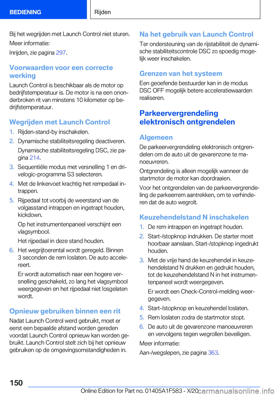 BMW X3 M 2021  Instructieboekjes (in Dutch) �B�i�j��h�e�t��w�e�g�r�i�j�d�e�n��m�e�t��L�a�u�n�c�h��C�o�n�t�r�o�l��n�i�e�t��s�t�u�r�e�n�.�M�e�e�r��i�n�f�o�r�m�a�t�i�e�:
�I�n�r�i�j�d�e�n�,��z�i�e��p�a�g�i�n�a� �2�9�7�.
�V�o�o�r�w�a�a�r�