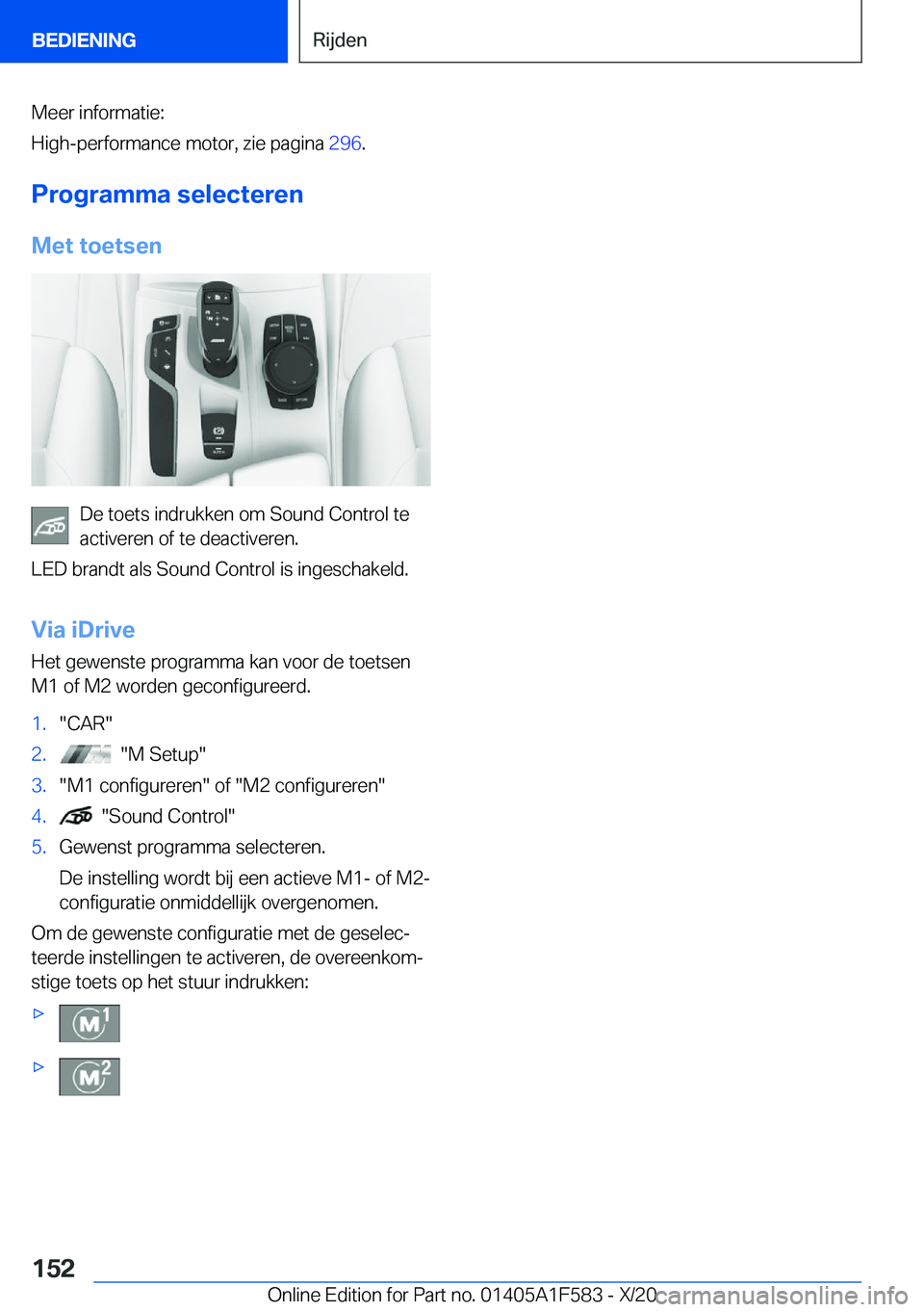 BMW X3 M 2021  Instructieboekjes (in Dutch) �M�e�e�r��i�n�f�o�r�m�a�t�i�e�:
�H�i�g�h�-�p�e�r�f�o�r�m�a�n�c�e��m�o�t�o�r�,��z�i�e��p�a�g�i�n�a� �2�9�6�.
�P�r�o�g�r�a�m�m�a��s�e�l�e�c�t�e�r�e�n �M�e�t��t�o�e�t�s�e�n
�D�e��t�o�e�t�s��i�n�
