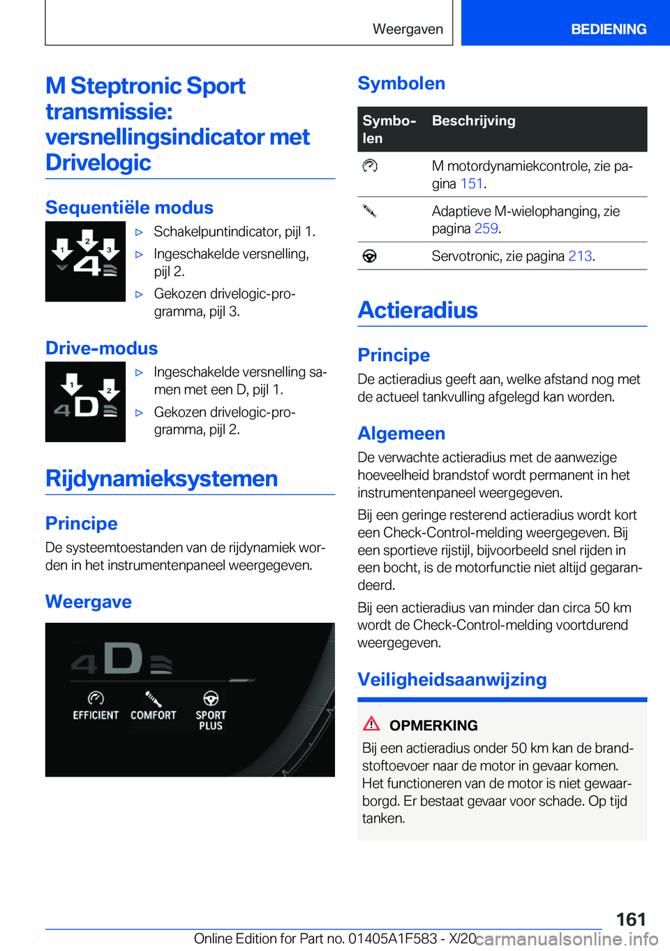 BMW X3 M 2021  Instructieboekjes (in Dutch) �M��S�t�e�p�t�r�o�n�i�c��S�p�o�r�t�t�r�a�n�s�m�i�s�s�i�e�:�v�e�r�s�n�e�l�l�i�n�g�s�i�n�d�i�c�a�t�o�r��m�e�t �D�r�i�v�e�l�o�g�i�c
�S�e�q�u�e�n�t�i�