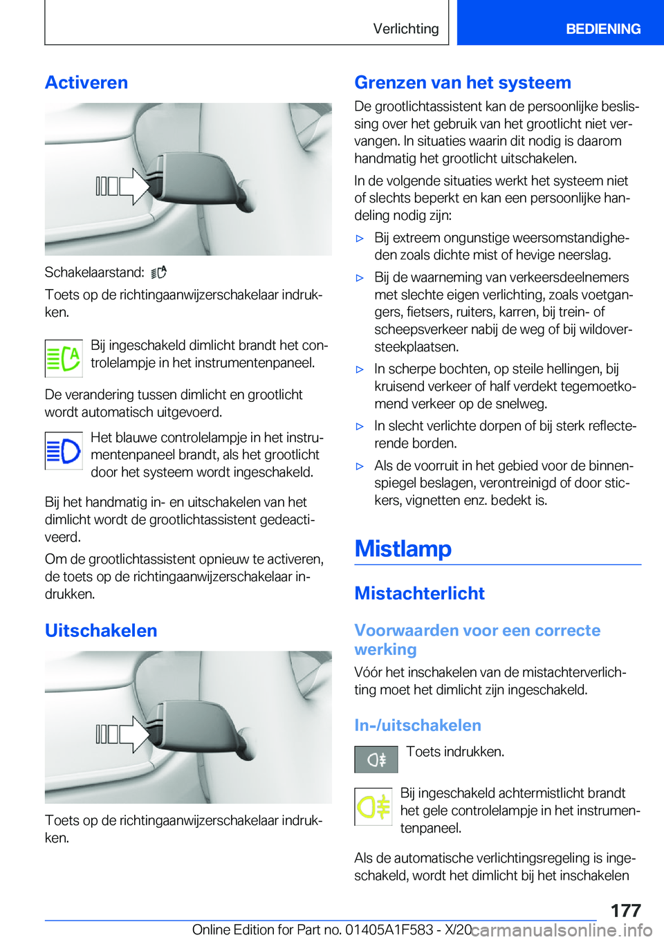 BMW X3 M 2021  Instructieboekjes (in Dutch) �A�c�t�i�v�e�r�e�n
�S�c�h�a�k�e�l�a�a�r�s�t�a�n�d�:���
�T�o�e�t�s��o�p��d�e��r�i�c�h�t�i�n�g�a�a�n�w�i�j�z�e�r�s�c�h�a�k�e�l�a�a�r��i�n�d�r�u�kj �k�e�n�.
�B�i�j��i�n�g�e�s�c�h�a�k�e�l�d��d�i