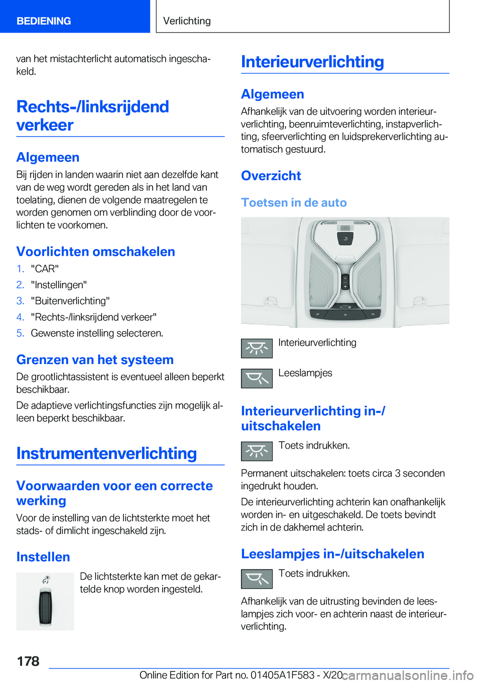 BMW X3 M 2021  Instructieboekjes (in Dutch) �v�a�n��h�e�t��m�i�s�t�a�c�h�t�e�r�l�i�c�h�t��a�u�t�o�m�a�t�i�s�c�h��i�n�g�e�s�c�h�aj
�k�e�l�d�.
�R�e�c�h�t�s�-�/�l�i�n�k�s�r�i�j�d�e�n�d�v�e�r�k�e�e�r
�A�l�g�e�m�e�e�n
�B�i�j��r�i�j�d�e�n��i�n