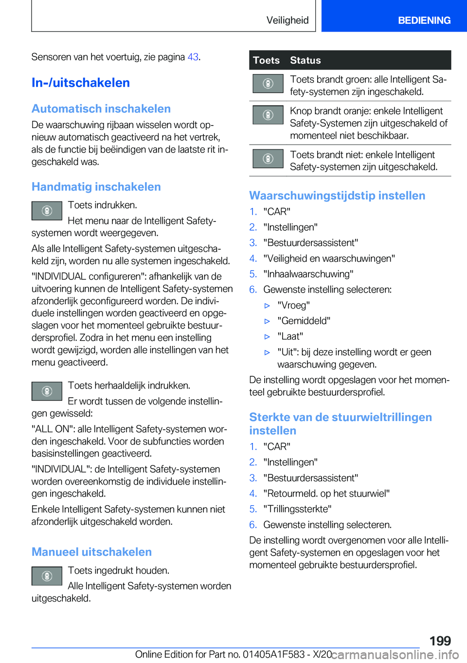 BMW X3 M 2021  Instructieboekjes (in Dutch) �S�e�n�s�o�r�e�n��v�a�n��h�e�t��v�o�e�r�t�u�i�g�,��z�i�e��p�a�g�i�n�a��4�3�.
�I�n�-�/�u�i�t�s�c�h�a�k�e�l�e�n �A�u�t�o�m�a�t�i�s�c�h��i�n�s�c�h�a�k�e�l�e�n �D�e��w�a�a�r�s�c�h�u�w�i�n�g��r�i�